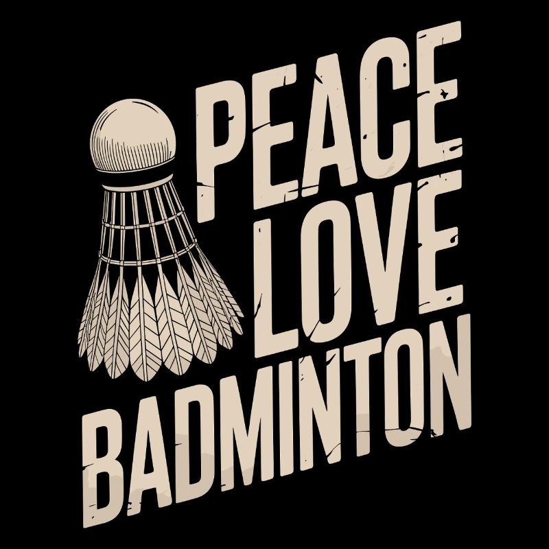 Peace Love Badminton Design