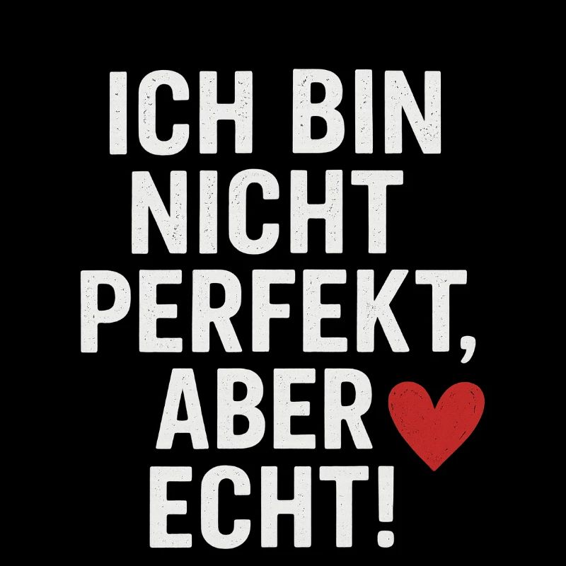 Ich_bin_nicht_perfekt-_aber_echt