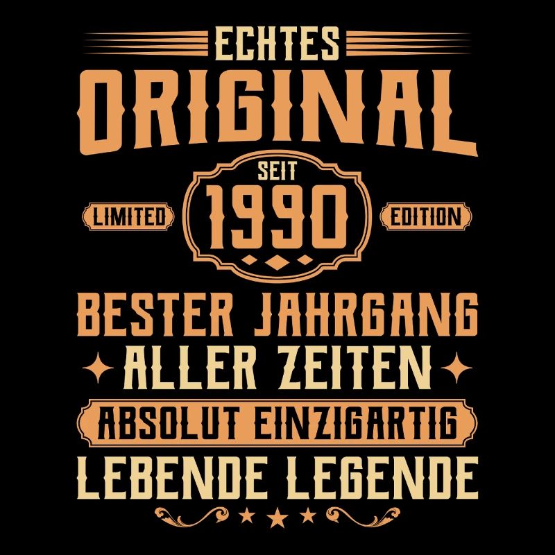 Echtes Original seit 1990 - 35. Geburtstag