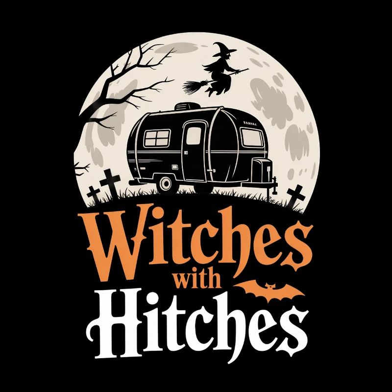 Witches With Hitches Camper Hiker Halloween