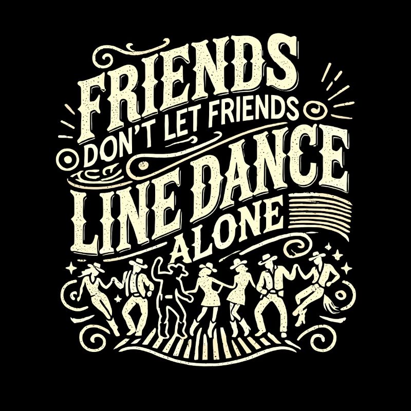 Freunde lassen Freunde nicht alleine Line Dance ta