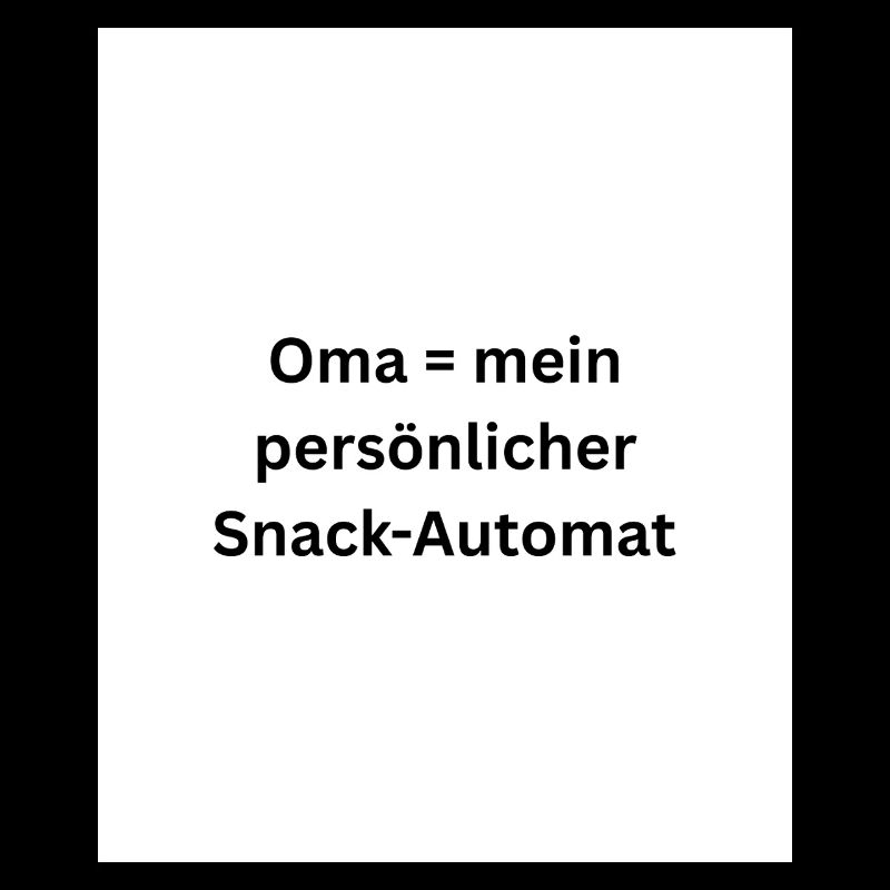Oma Snack Automat Spruch