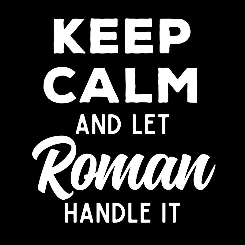 Keep Calm Lass Roman das regeln Lustiger Spruch