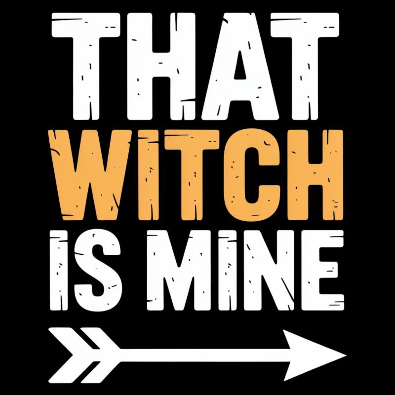 That witch is mine Halloween