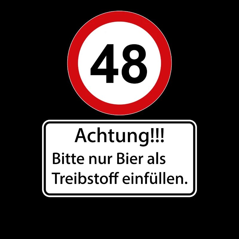48 Achtung nur Bier als Treibstoff einfüllen
