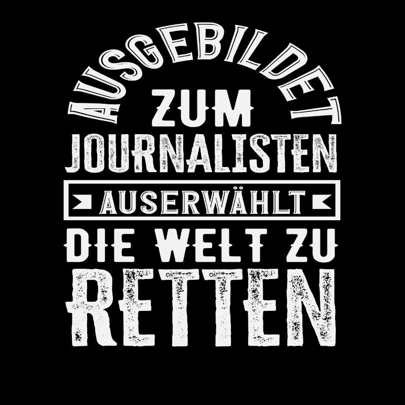Trained as a reporter, journalist, saving the world