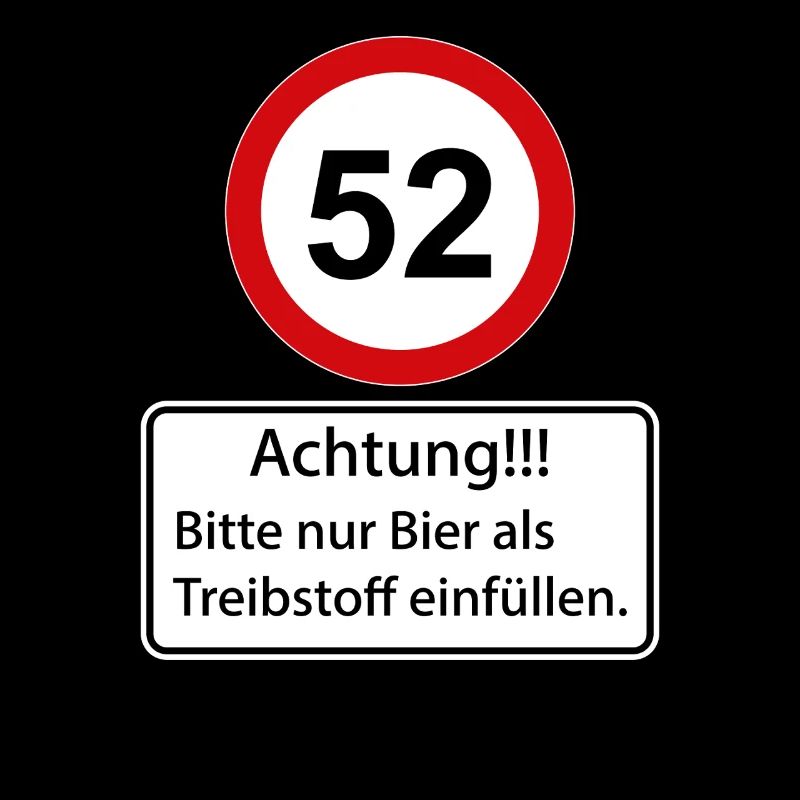 52 Achtung nur Bier als Treibstoff einfüllen