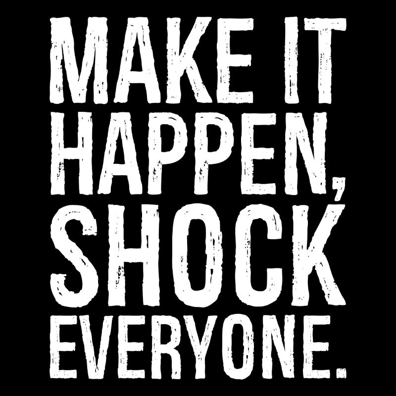 make it happen shock everyone 