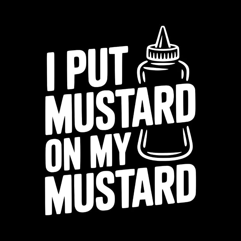 J’ai mis de la moutarde sur ma moutarde