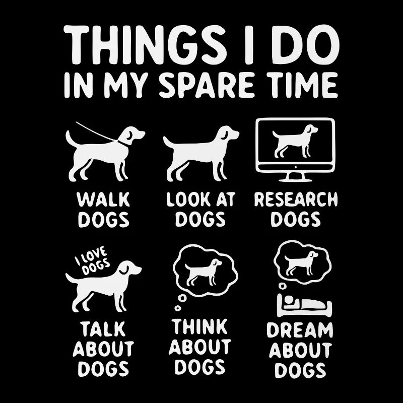 Funny Dog Saying Leisure Time