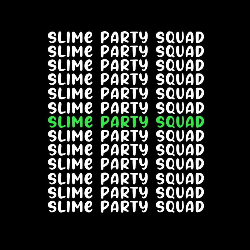 Slime Slime Slimy