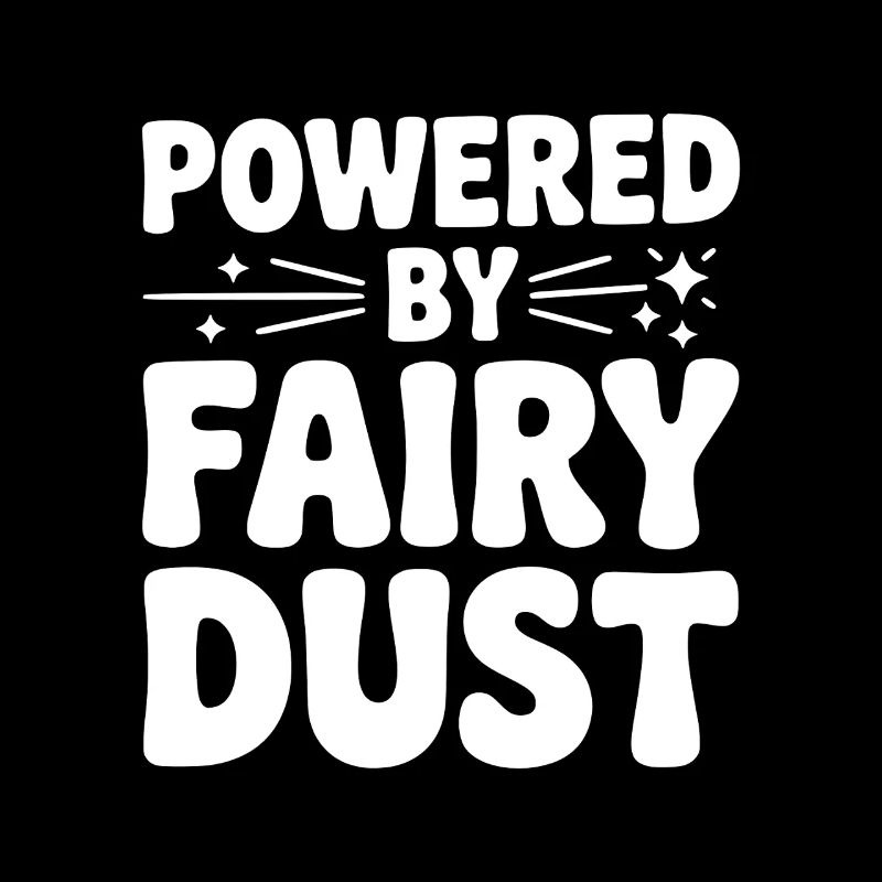 Powered by Fairy Dust