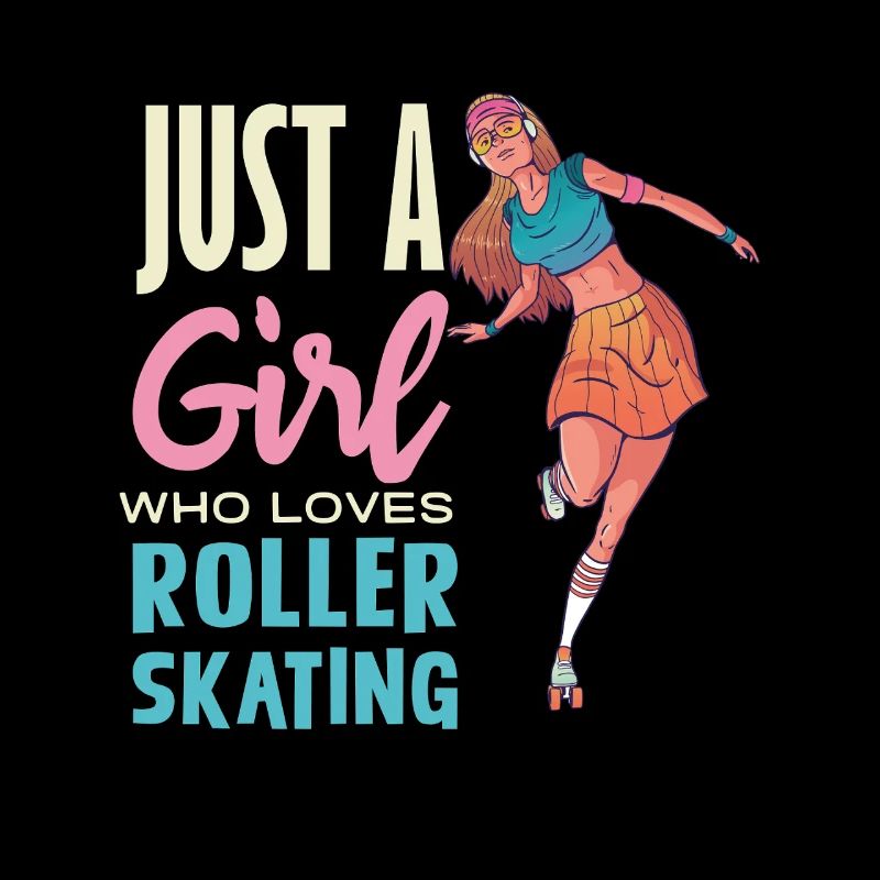 Juste une fille adore le roller