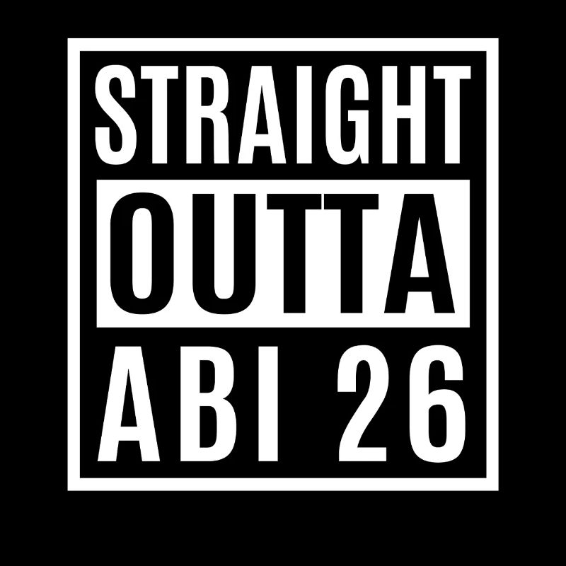 Straight outta Abi 2026 - Abitur - Gift