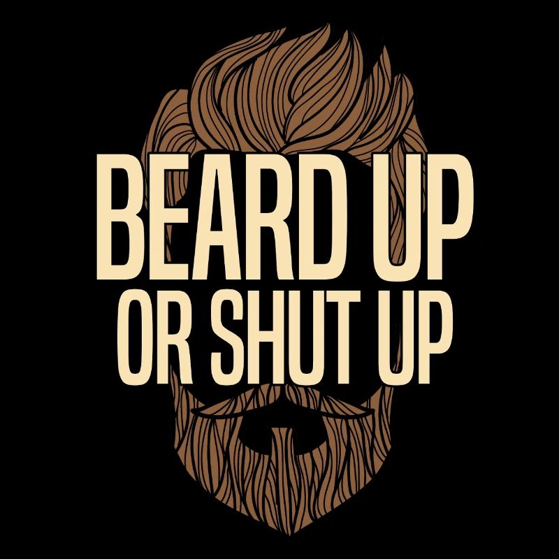 Bart hoch oder halt den Mund