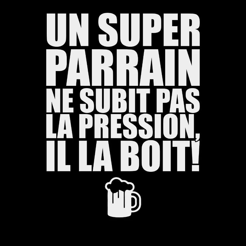 Un super parrain pas de pression il la boit