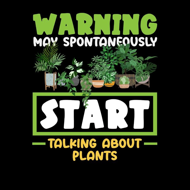 Plant Lover Start Talking About Plants Funny