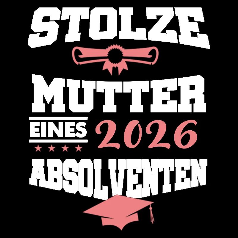 Stolze Mutter Absolvent 2026 Bachelor Master