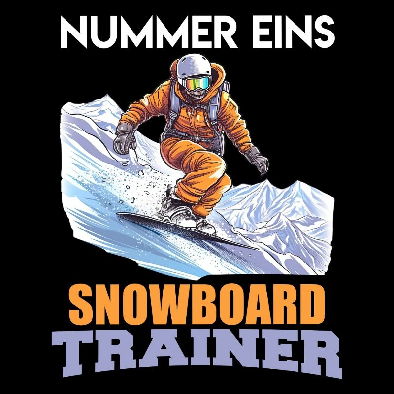 Snowboarder NUMMER EINS SNOWBOARD TRAINER Lustig
