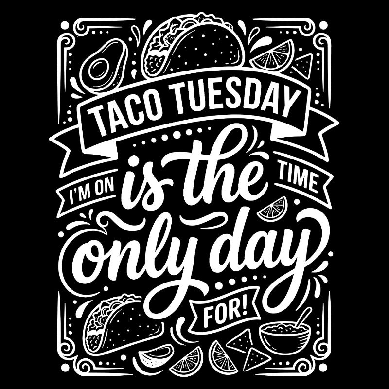 Taco Tuesday – Der einzige Tag