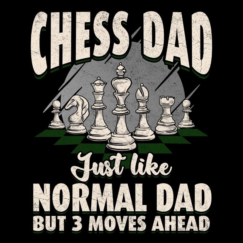 Chess Dad : Trois coups d’avance