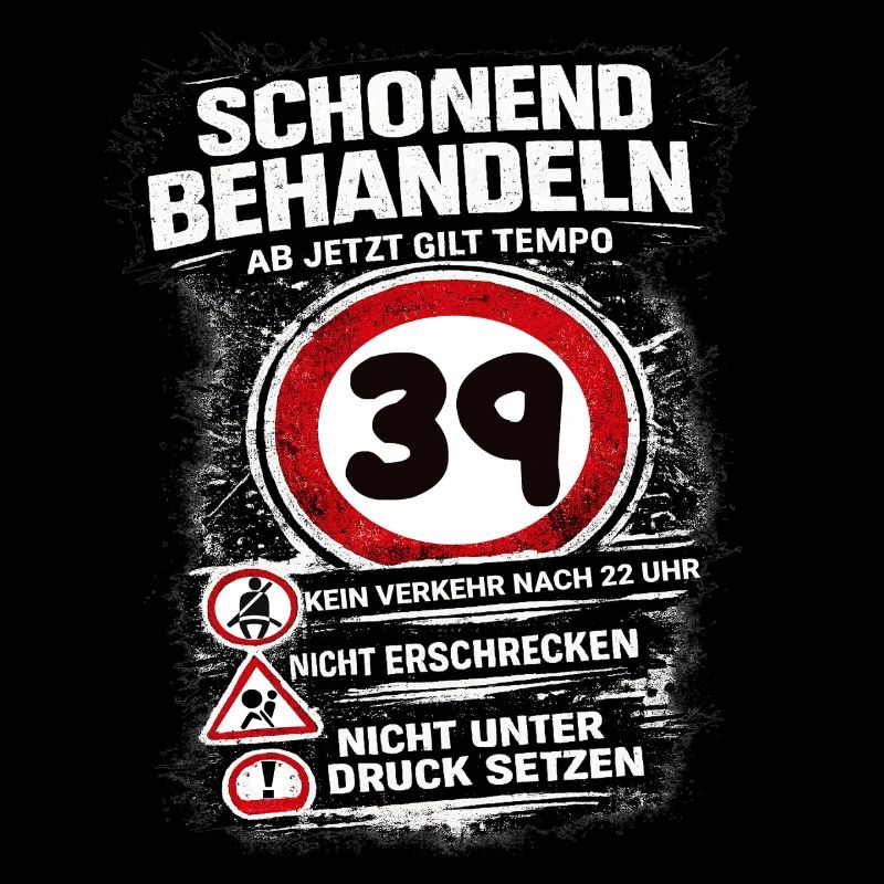 Traitez doucement Panneau de circulation 39 anniversaire