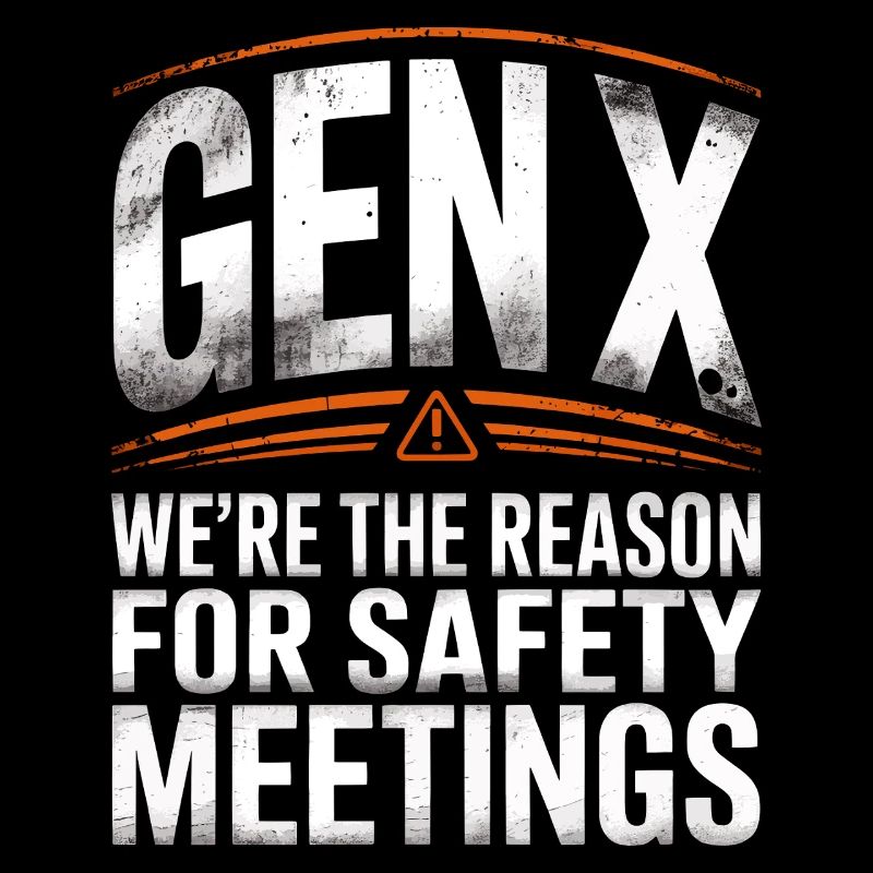 Gen X Security Meetings Saying