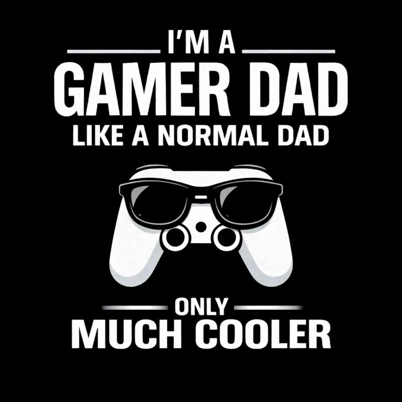 Gamer Dad – Viel cooler