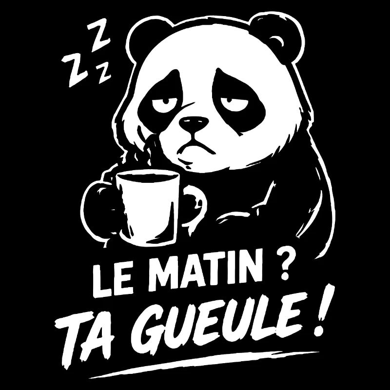 Le matin ? ta gueule ! panda humour café fatigué