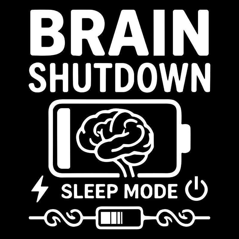 Brain Shutdown Sleep Mode Humor Akku Leer