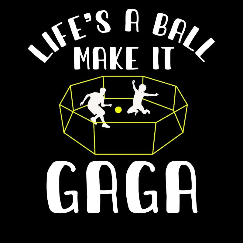 Life's a Ball Make It Gaga