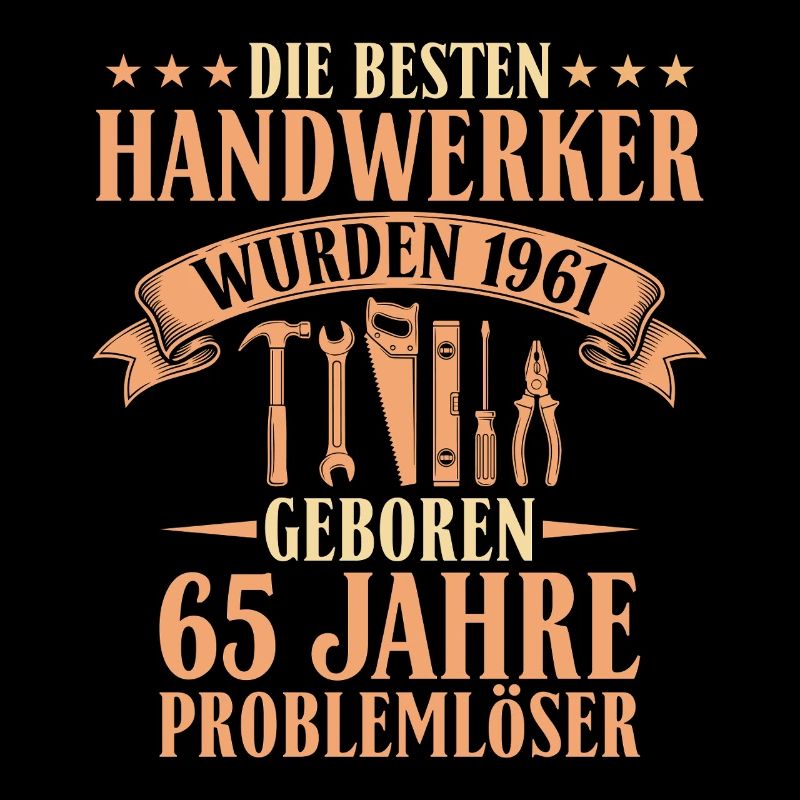 Bester Handwerker 1961 - 65. Geburtstag Geschenk