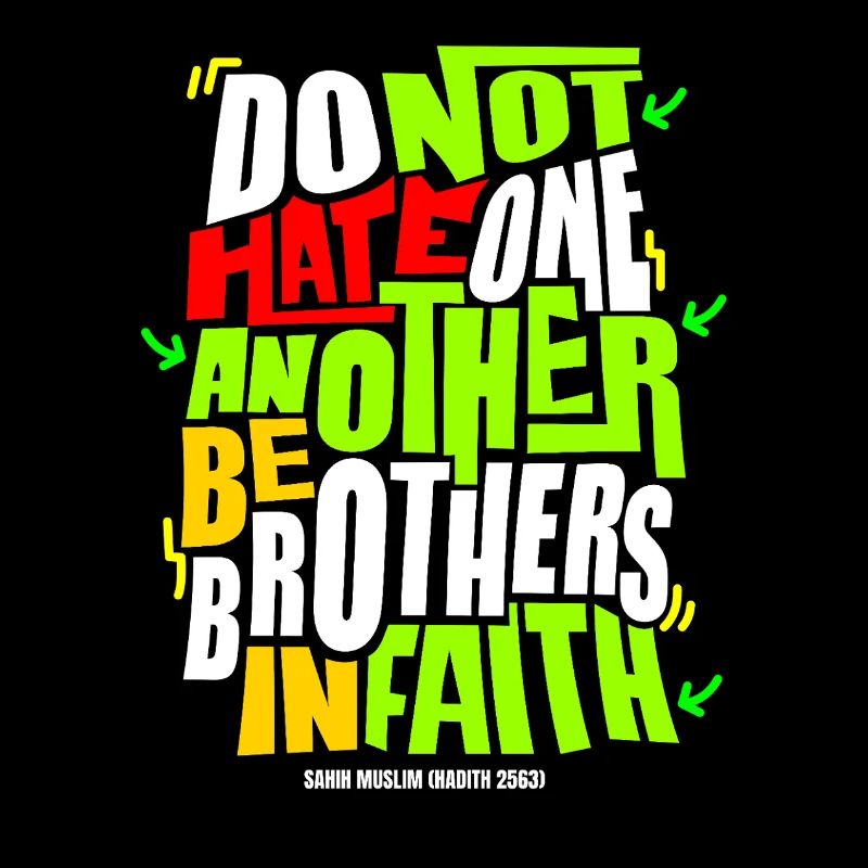 Do Not Hate One Another Faith Quote