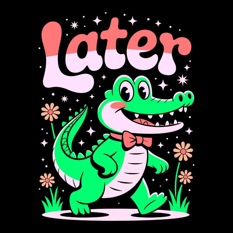 À plus tard Aligator - Alligator Retro Design