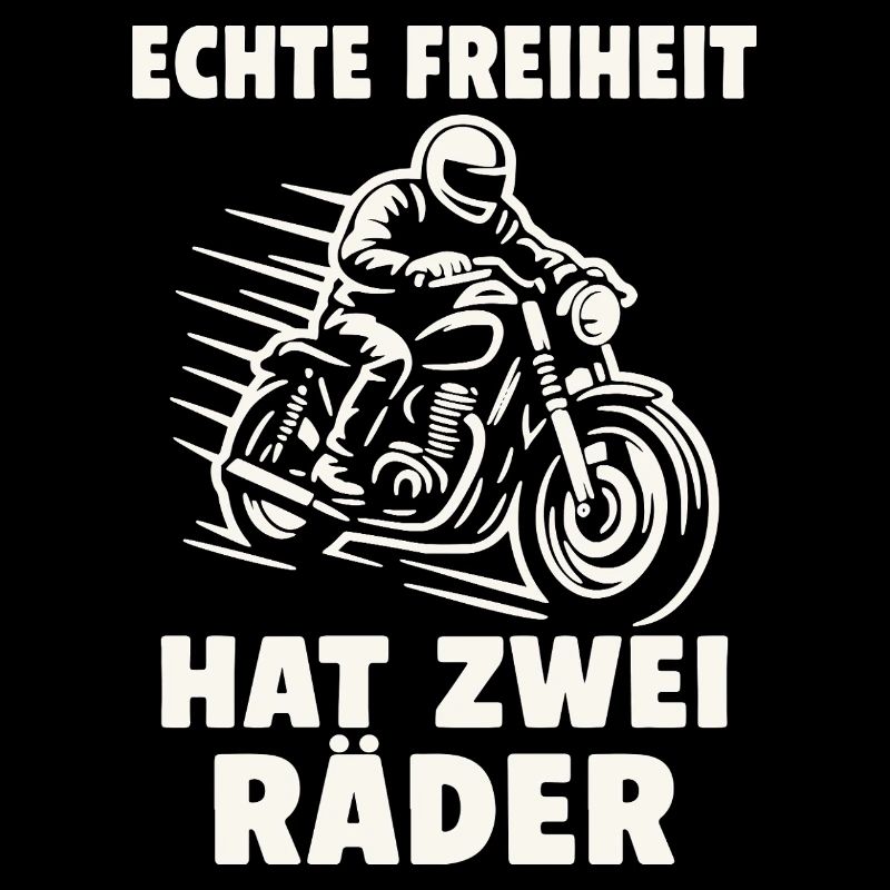 Echte Freiheit hat zwei Räder