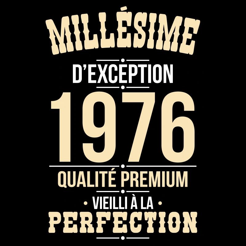 1976 – Exceptional vintage – Premium quality