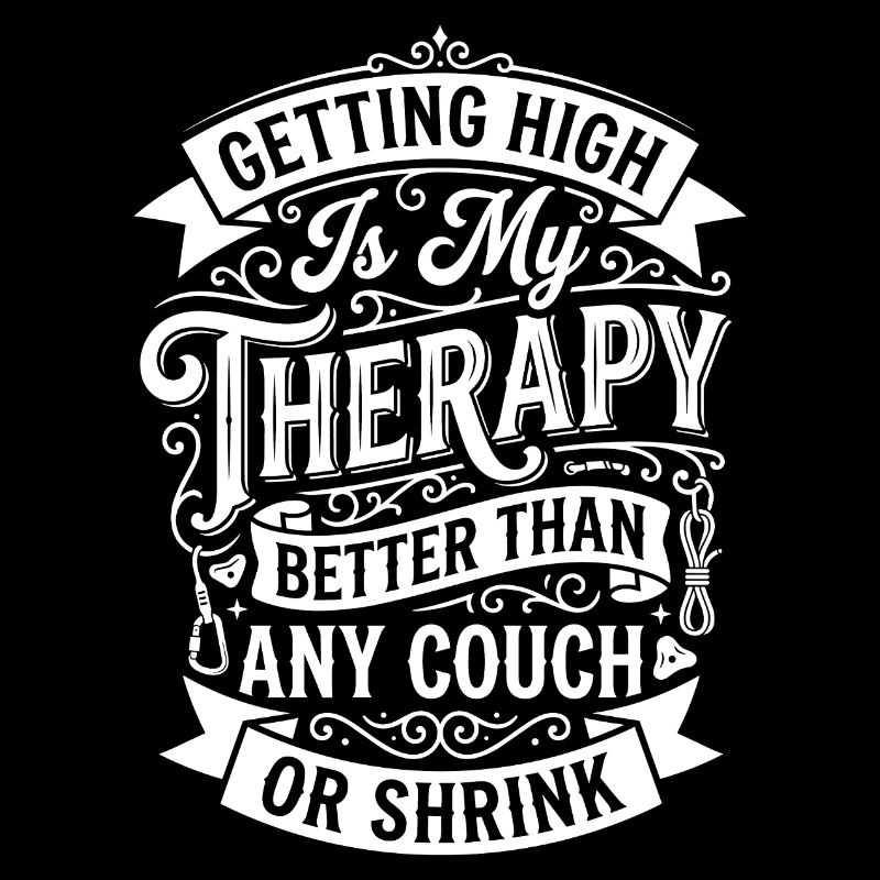 Getting High Is My Therapy