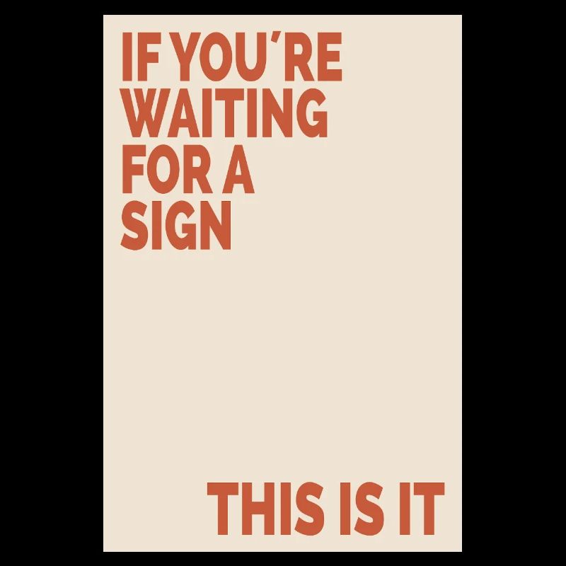 Si vous attendez un signe, postez une motivation rétro