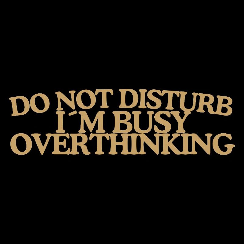 Do not disturb Overthinking Retro Saying Gold
