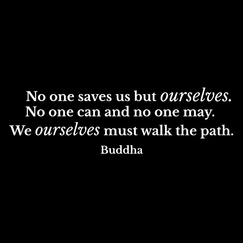 Self Reliance Path Buddha Zitat