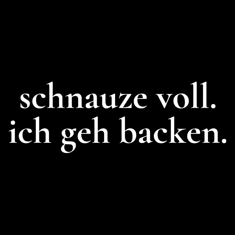 Snout full, I'm going to bake