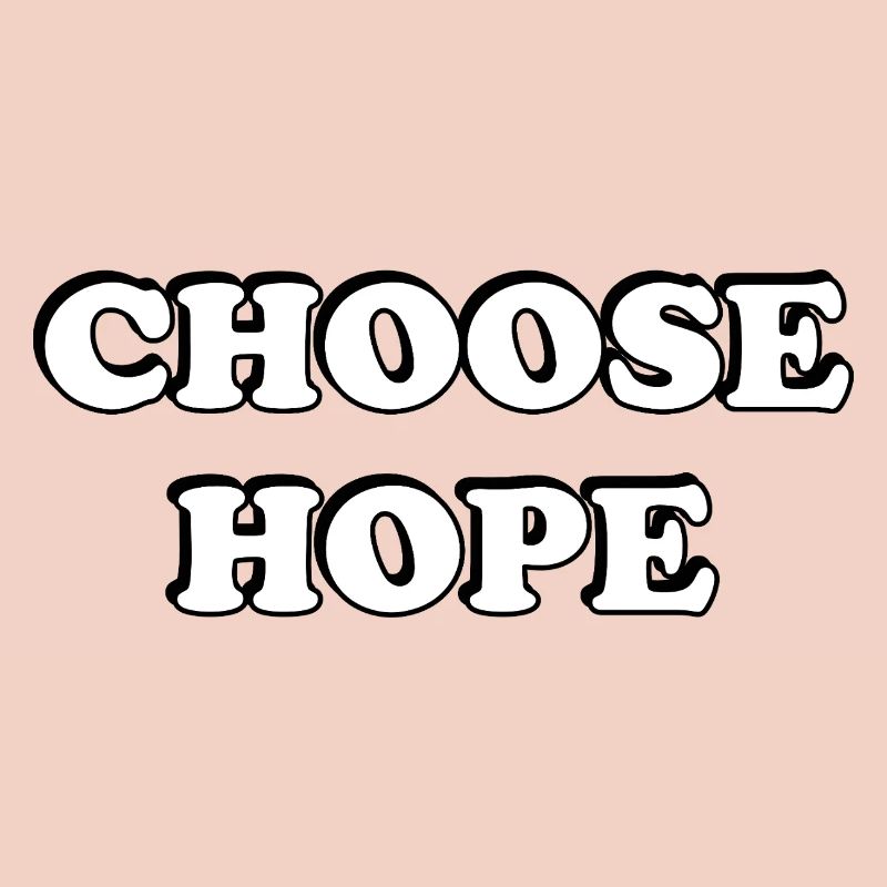 Choose Hope Bold Typography