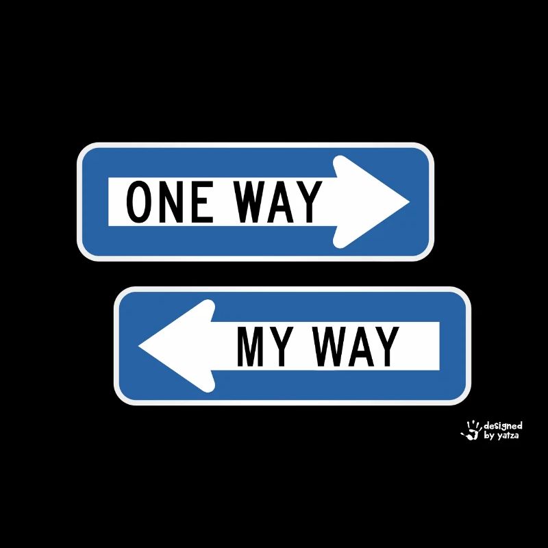 One Way vs My Way Sign Duo