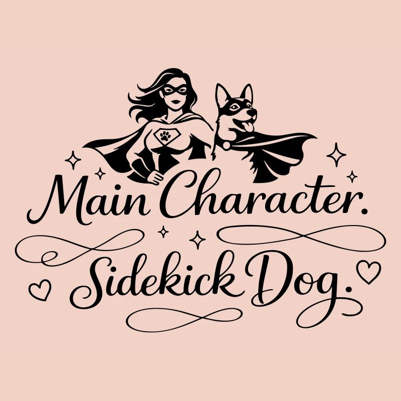 Main Character. Sidekick dog.