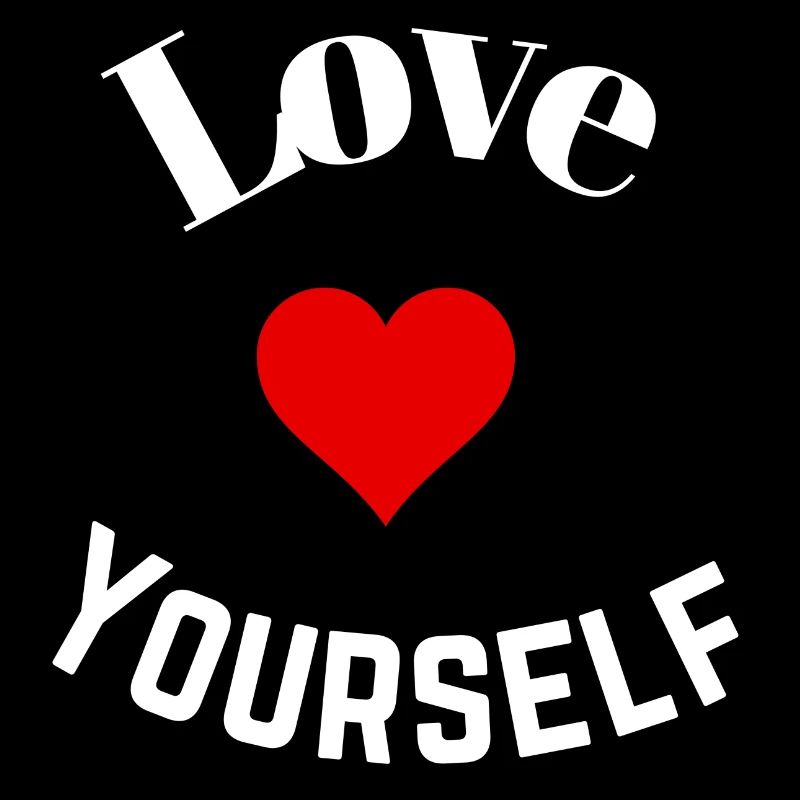 Love yourself