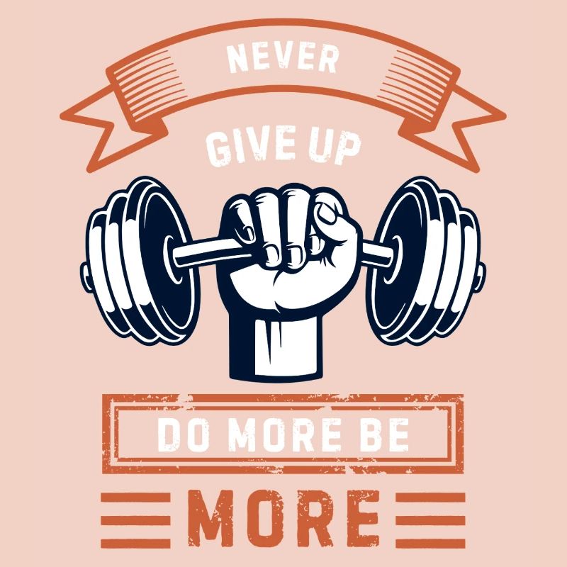 Never give up – be more powerful