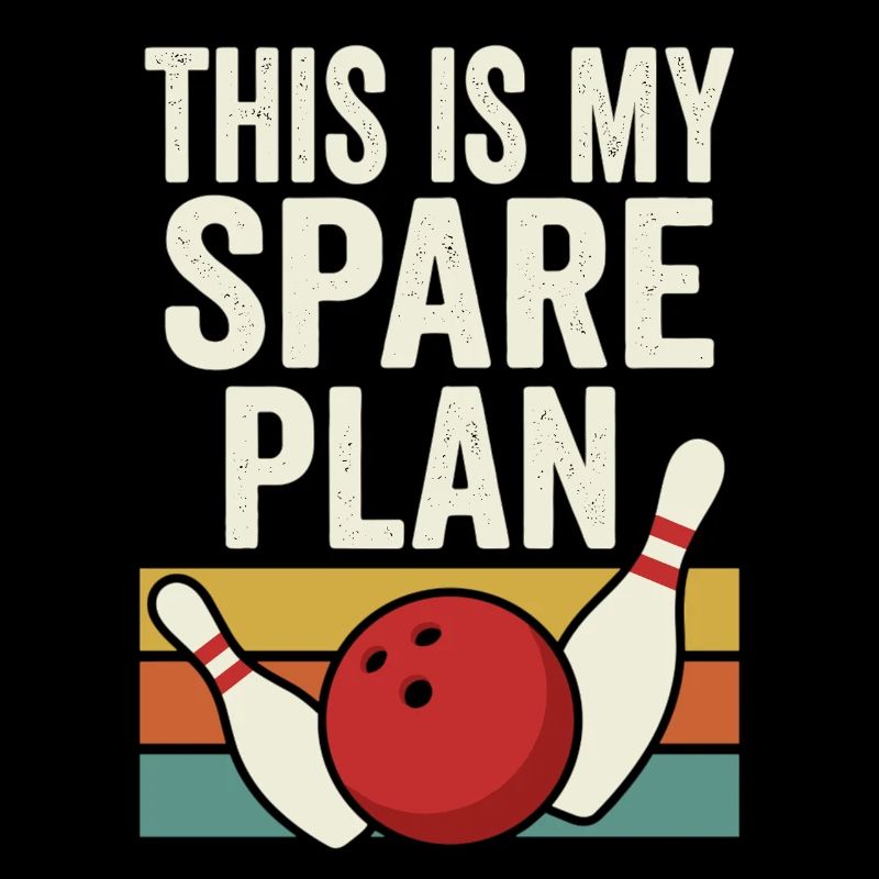 This Is My Spare Plan Bowling Retro Design