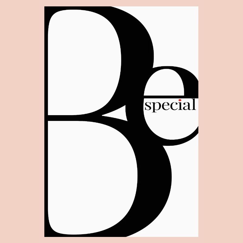 Be Special – Minimalist Typography Design