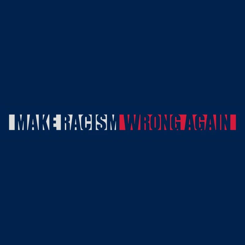 make racism wrong again