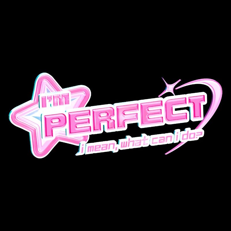 I'm Perfect – Y2K Pinkcore Diva Design